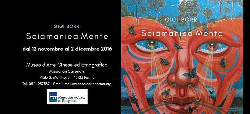 “Sciamanica Mente” - Mostra di Gigi Borri
